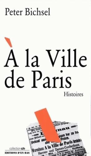A la Ville de Paris : Histoires