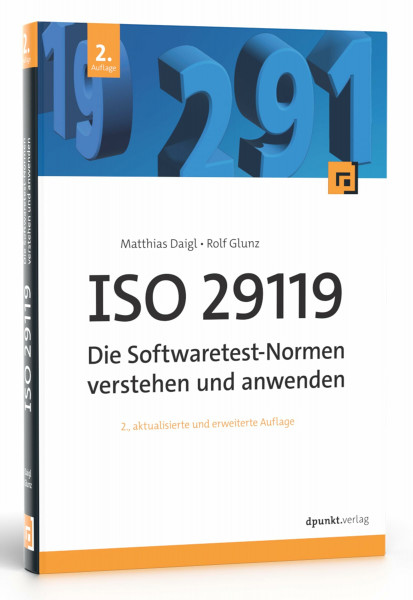 ISO 29119 - Die Softwaretest-Normen verstehen und anwenden