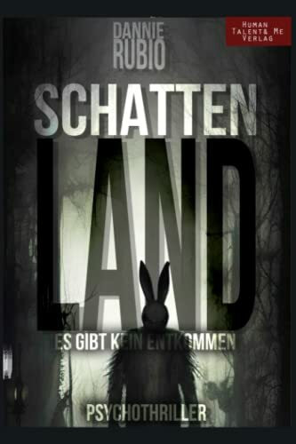 SCHATTENLAND: (Es gibt kein Entkommen) PSYCHOTHRILLER