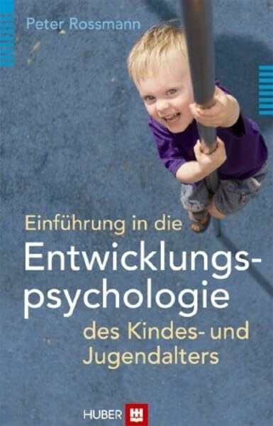 Einführung in die Entwicklungspsychologie des Kindes- und Jugendalters