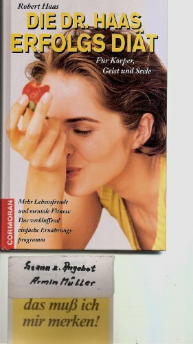 Die Dr. Haas Erfolgsdiät für Körper, Geist und Seele