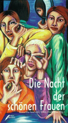 Nacht der schönen Frauen: Geschichten um Schönheit und Schönheitswahn