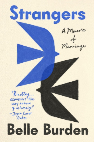 Strangers: A Memoir of Marriage – The New York Times Bestseller