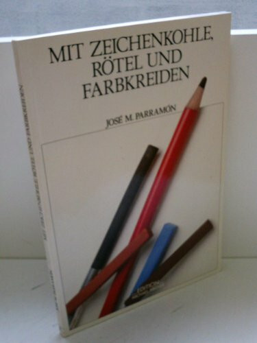 Mit Zeichenkohle. Rötel und Farbkreiden
