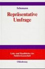 Repräsentative Umfrage: Praxisorientierte Einführung in empirische Methoden und statistische Analyseverfahren