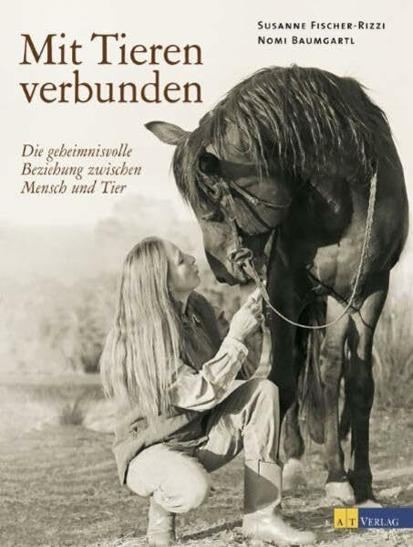 Mit Tieren verbunden: Die geheimnisvolle Beziehung zwischen Mensch und Tier