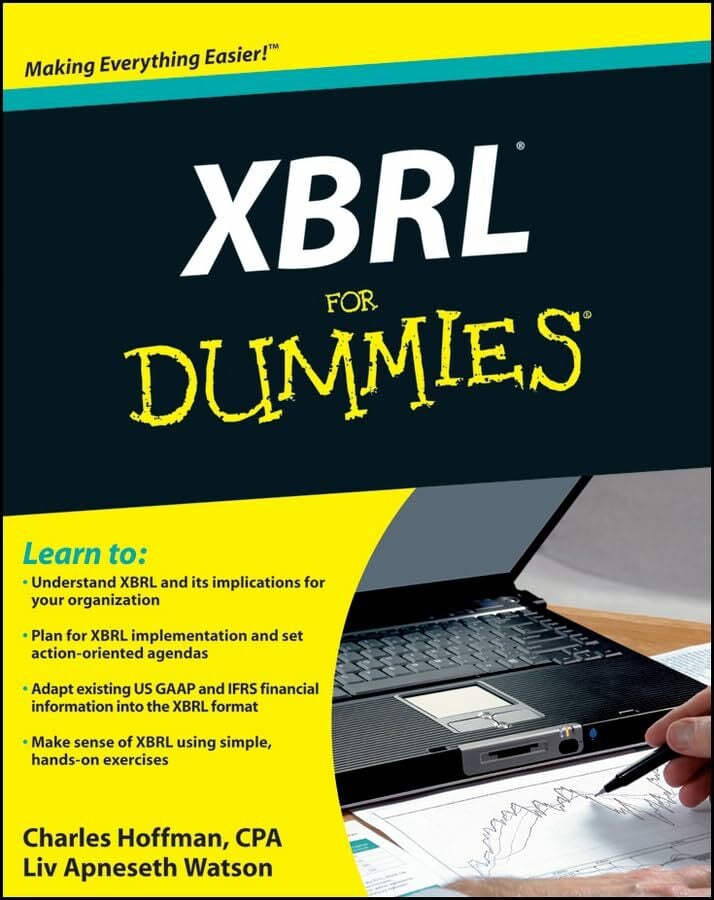 XBRL for Dummies (For Dummies Series) XBRL for Dummies (For Dummies Series)