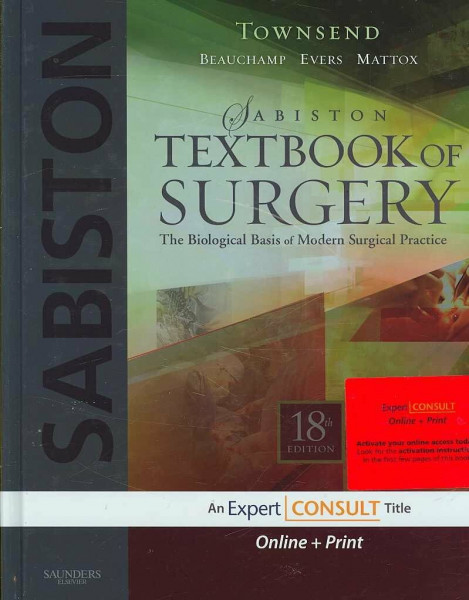 Sabiston Textbook of Surgery: The Biological Basis of Modern Surgical Practice