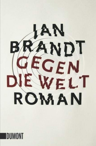 Gegen die Welt: Roman (Taschenbücher)