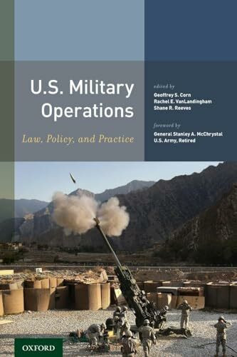 U.S. Military Operations: Law, Policy, and Practice