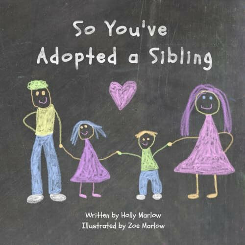 So You've Adopted a Sibling: A big sister's survival guide for big brothers and sisters through adoption of a younger child or baby | Adoption shower ... Kinship Care and Special Guardianship)