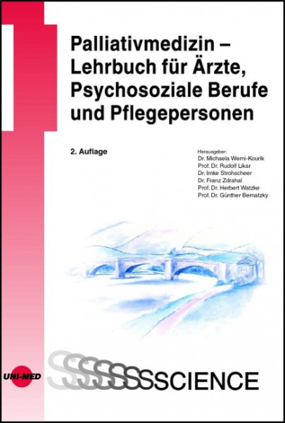 Palliativmedizin - Lehrbuch für Ärzte, Psychosoziale Berufe und Pflegepersonen