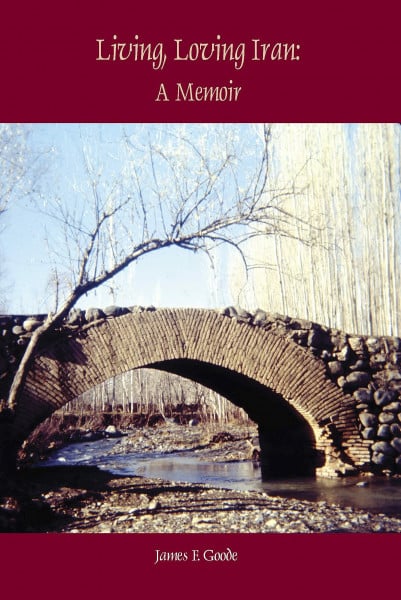 Living, Loving Iran: A Memoir
