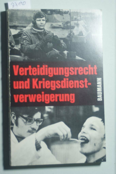 Verteidigungsrecht und Kriegsdienstverweigerung