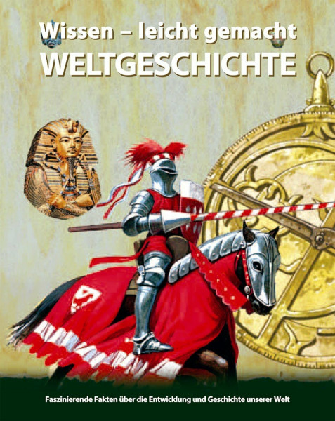 Weltgeschichte: Faszinierende Fakten über die Entwicklung und Geschichte unserer Welt