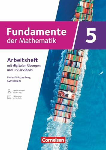 Fundamente der Mathematik - Baden-Württemberg - G9 ab 2025 - 5. Schuljahr: Arbeitsheft zum Schulbuch mit Erklärfilmen und digitalen Übungen - Mit eingelegten Lösungen