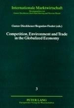 Competition, Environment and Trade in the Globalized Economy