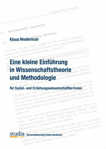 Eine kleine Einführung in Wissenschaftstheorie und Methodologie: für Sozial- und Erziehungswissenschaftler/innen