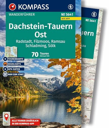 KOMPASS Wanderführer Dachstein-Tauern Ost, 70 Touren mit Extra-Tourenkarte: mit Touren und GPS-Daten in der KOMPASS-App