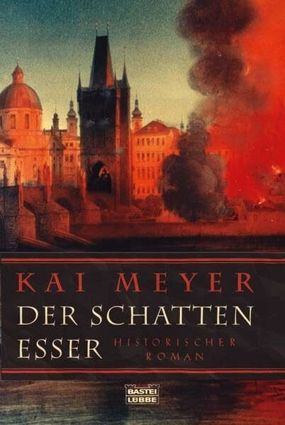 Der Schattenesser: Historischer Roman (Allgemeine Reihe. Bastei Lübbe Taschenbücher)