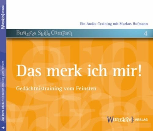 Das merk ich mir!: Gedächtnistraining vom Feinsten