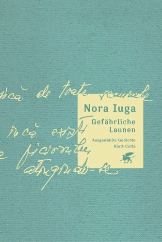 Gefährliche Launen: Ausgewählte Gedichte