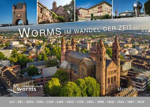 Worms - im Wandel der Zeit