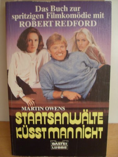 Staatsanwälte küsst man nicht: Buch zum Film (Allgemeine Reihe. Bastei Lübbe Taschenbücher)