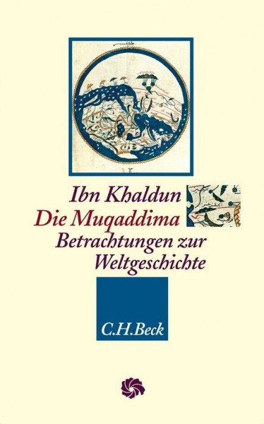Die Muqaddima: Betrachtungen zur Weltgeschichte (Neue Orientalische Bibliothek)
