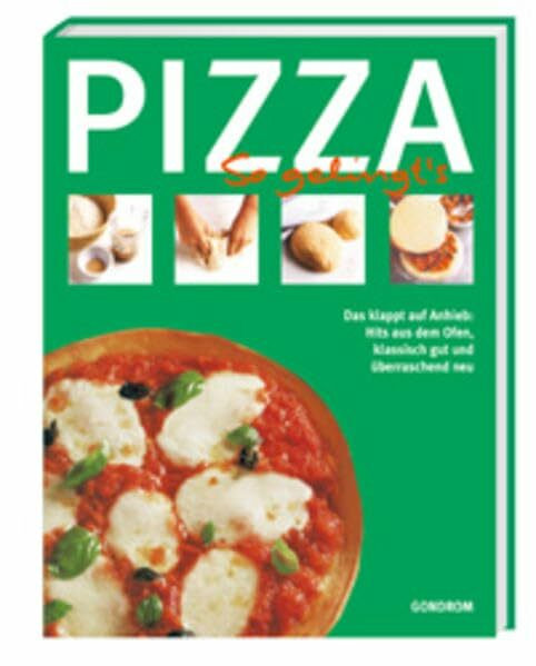 Pizza: das klappt auf Anhieb
