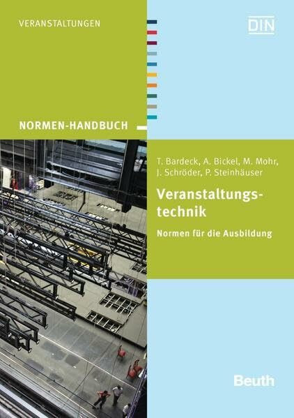 Veranstaltungstechnik: Normen für die Ausbildung (Normen-Handbuch)