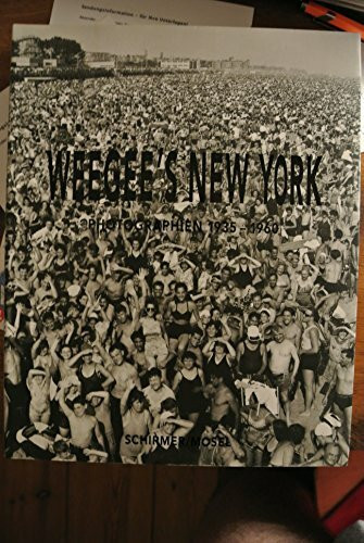 Weegee's New York. Photographien 1935-1960. Mit einem autobiographischen Text von Weegee