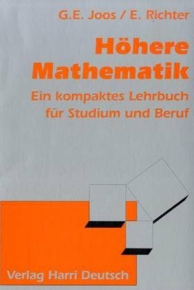 Höhere Mathematik: Ein kompaktes Lehrbuch für Studium und Beruf