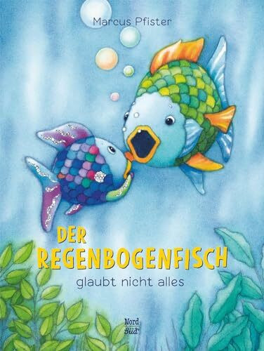 Der Regenbogenfisch glaubt nicht alles