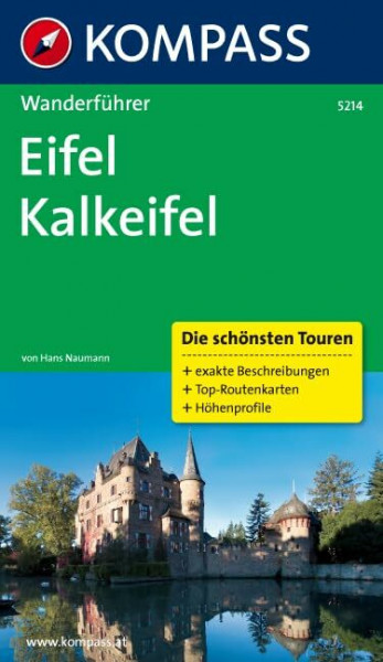 Eifel, Kalkeifel: Wanderführer mit Tourenkarten und Höhenprofilen (KOMPASS Wanderführer, Band 5214)