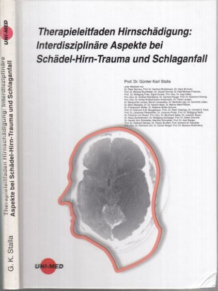 Therapieleitfaden Hirnschädigung: Interdisziplinäre Aspekte bei Schädel-Hirn-Trauma und Schlaganfall
