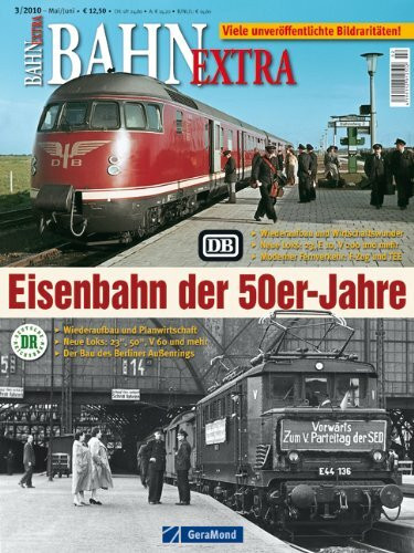 Bahn Extra 3/10 Eisenbahn in den 50er J