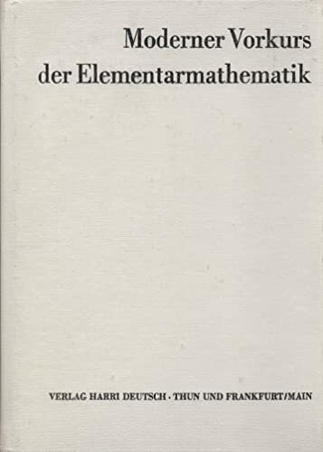 Moderner Vorkurs der Elementarmathematik