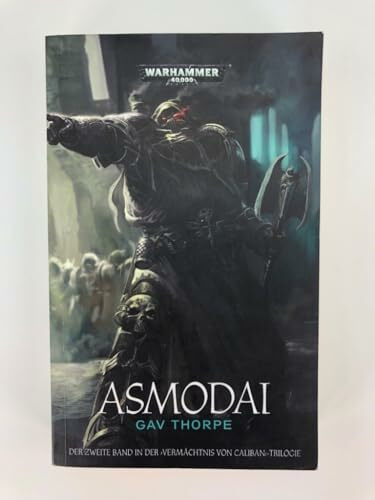Warhammer 40.000 - Asmodai: Vermächtnis von Caliban-Trilogie Band 2
