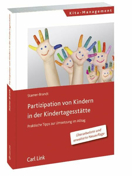 Partizipation von Kindern in der Kindertagesstätte: Praktische Tipps zur Umsetzung im Alltag