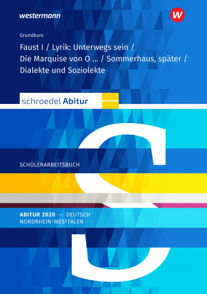 Schroedel Abitur / Schroedel Abitur - Ausgabe für Nordrhein-Westfalen 2020: Ausgabe für Nordrhein-Westfalen 2020 / Schülerpaket Grundkurs zum Abitur 2020: Deutsch - Qualifikationsphase