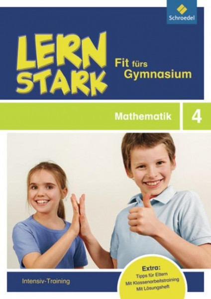 LERNSTARK - Fit fürs Gymnasium. Mathematik 4: Intensiv-Training