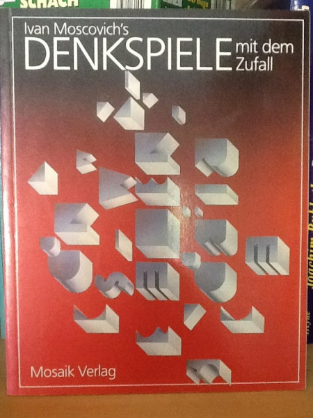 Ivan Moscovich's Denkspiele mit dem Zufall
