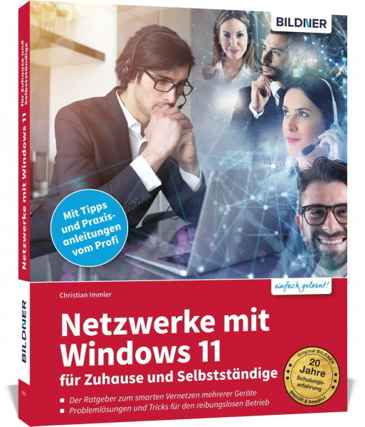 Netzwerke mit Windows 11 - für Zuhause und Selbstständige: komplett in Farbe