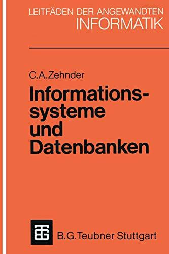 Informationssysteme und Datenbanken (XLeitfäden der angewandten Informatik, Band 5)