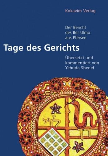 Tage des Gerichts: Der Bericht des Ber Ulmo aus Pfersee