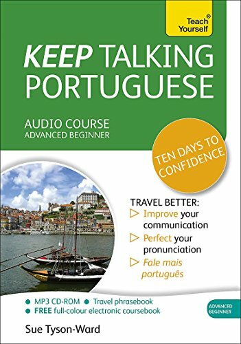 Teach Yourself Keep Talking Portuguese: Advanced Beginner: (Audio pack) Advanced beginner's guide to speaking and understanding with confidence Teach Yourself Keep Talking Portuguese: Advanced Beginner: (Audio pack) Advanced beginner's guide to speaking and understanding with confidence