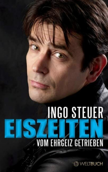 EISZEITEN: Vom Ehrgeiz getrieben