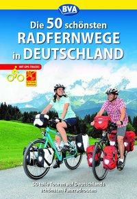 Die 50 schönsten Radfernwege in Deutschland