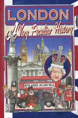 London: A Very Peculiar History